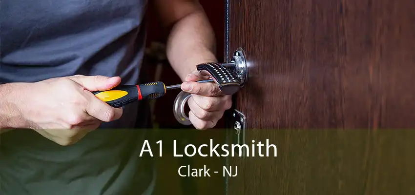 A1 Locksmith Clark - NJ