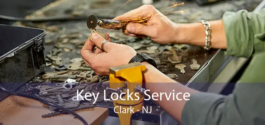 Key Locks Service Clark - NJ