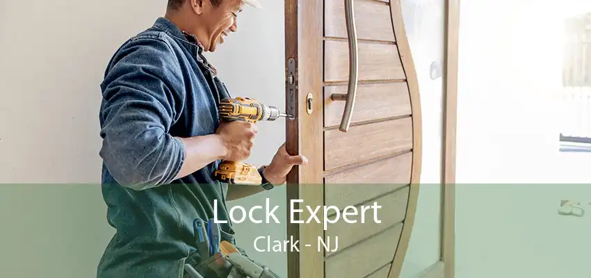 Lock Expert Clark - NJ