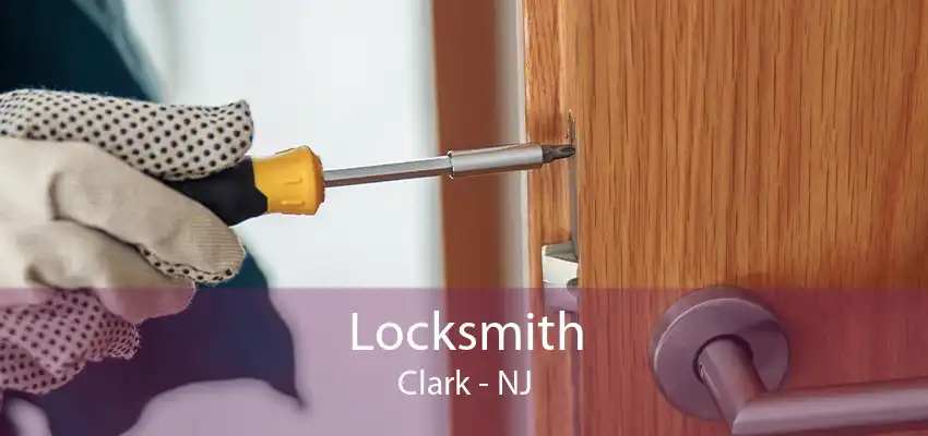 Locksmith Clark - NJ